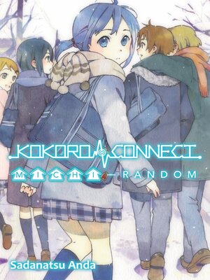 cover image of Kokoro Connect, Volume 4